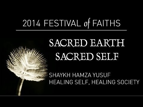 Hamza Yusuf – Healing Self, Healing Society