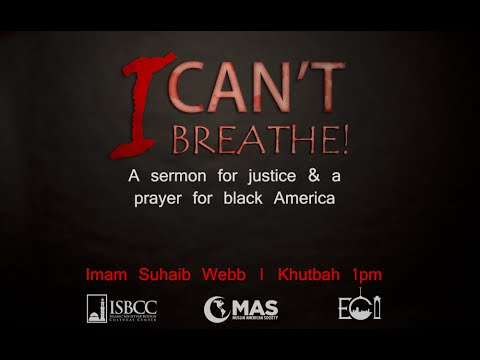 Suhaib Webb – I Can’t Breathe