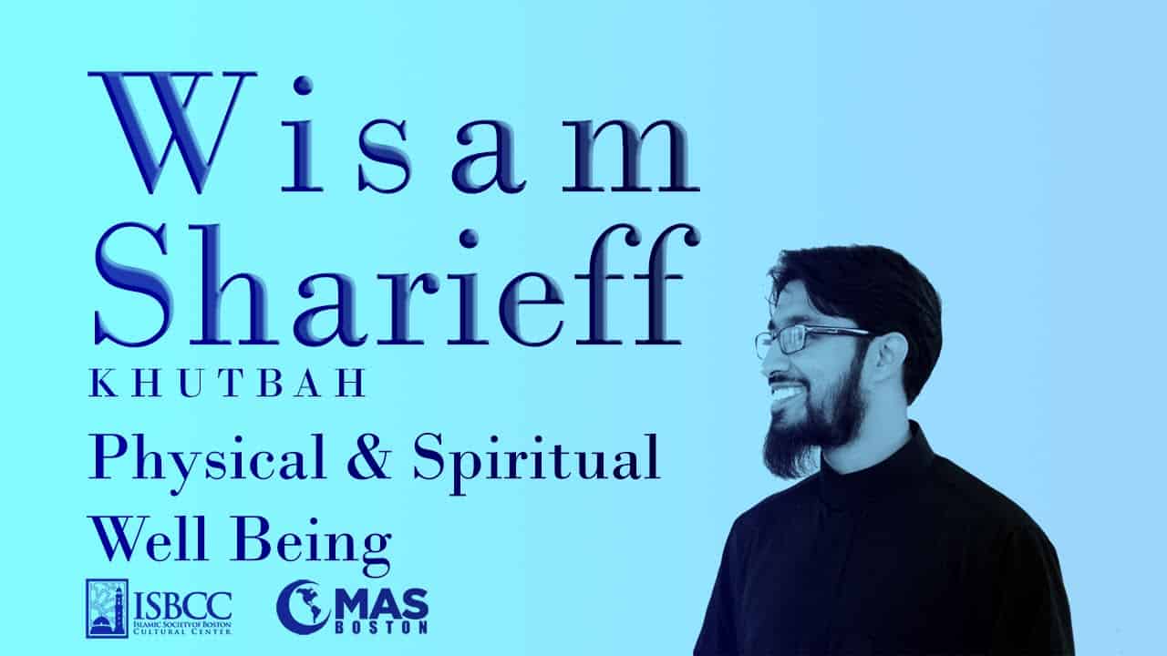 Wisam Sharieff – Spiritual and Physical Well Being