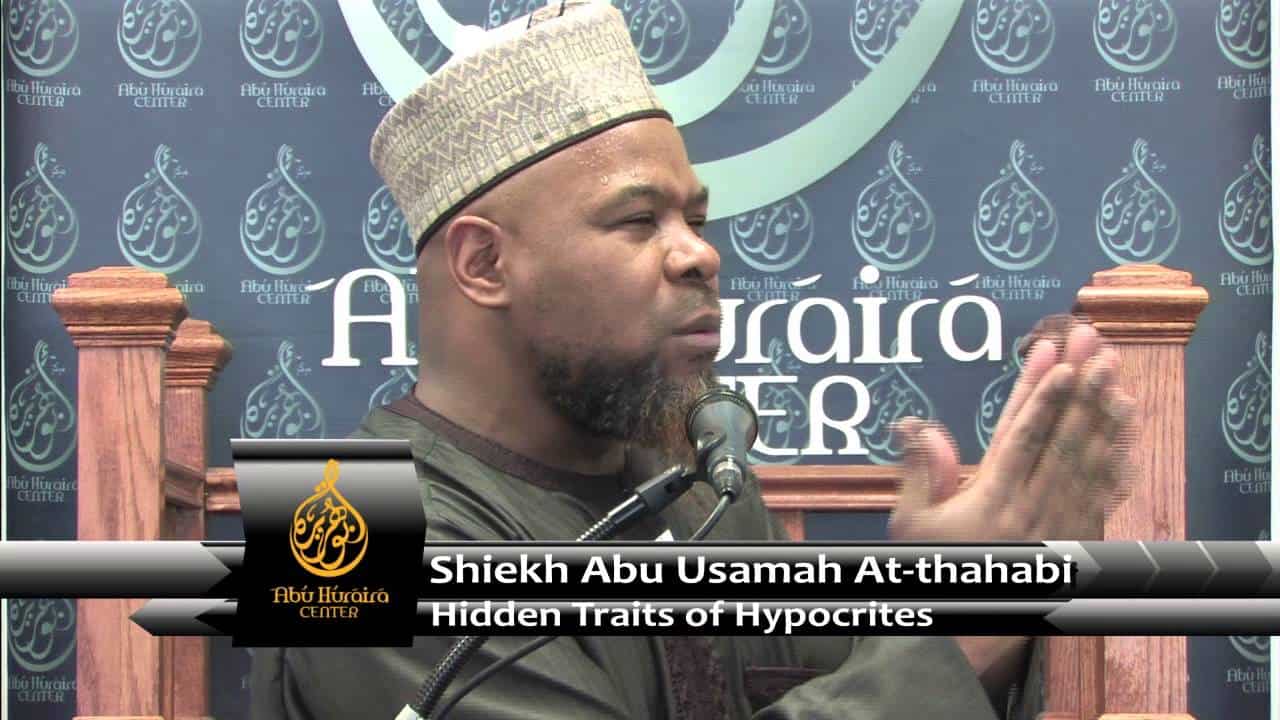 Abu Usamah – Hidden Traits Of The Hypocrities