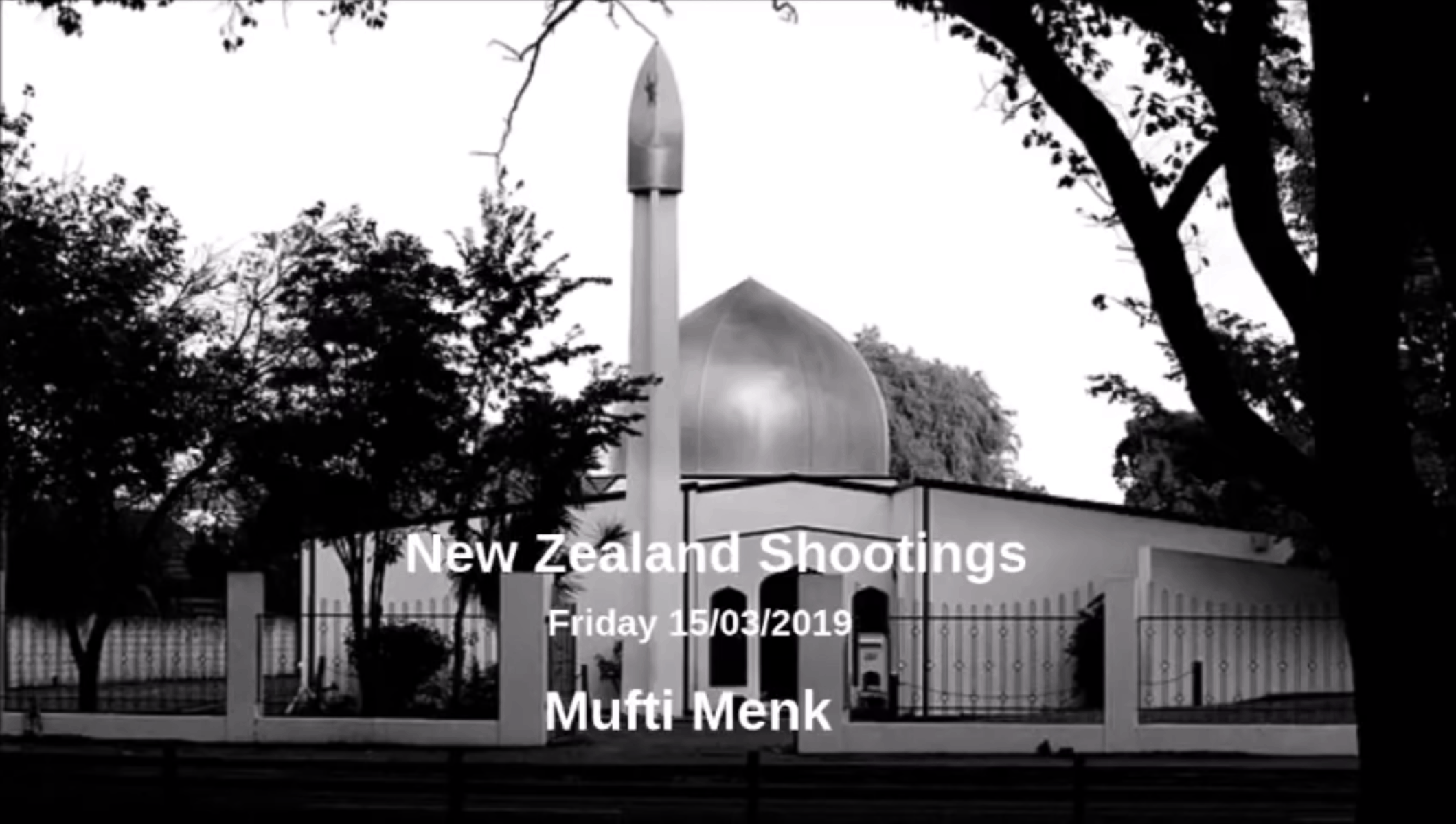 Ismail ibn Musa Menk – The New Zealand Shootings